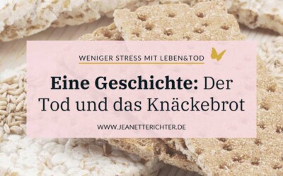 Der Tod und das Knäckebrot