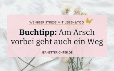 Buch-Tipp: Am Arsch vorbei geht auch ein Weg!