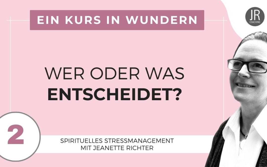 Ein Kurs in Wundern Lektion 2: Was hat Bedeutung?