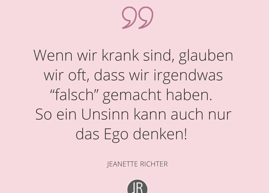 Krankheit als Fehltritt? Ein Egotrip der besonderen Art
