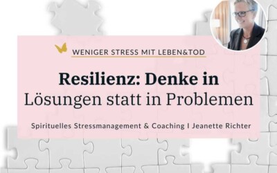 Resilienz: Wie Dir lösungsorientiertes Denken hilft, Probleme zu lösen