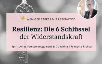 Resilienz: Die 6 Schlüssel zu mehr psychischer Widerstandskraft