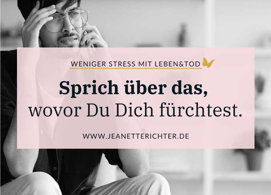 Über die Angst vor dem Tod sprechen