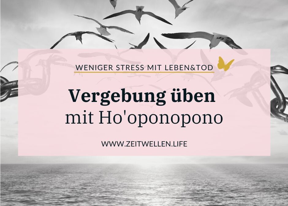 Fehler vergeben: Mit der Methode Ho´opponopono sich selbst verzeihen