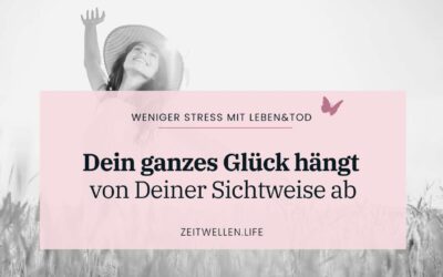 Lektion 21: Entscheide Dich heute, die Dinge anders zu sehen