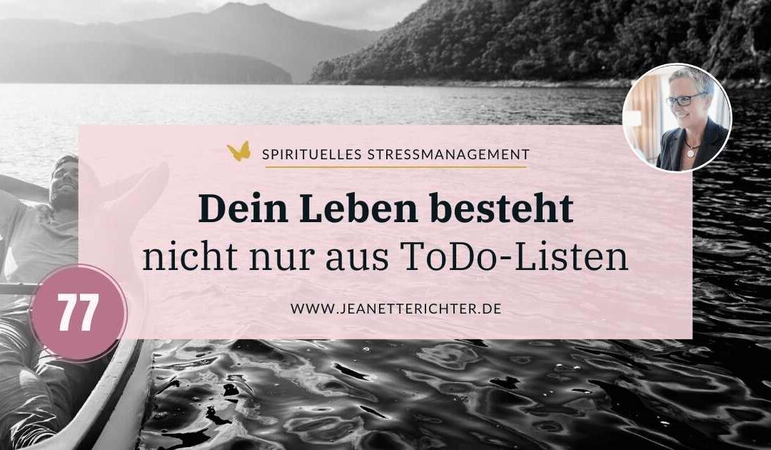 Lektion 77: Dein Leben darf leicht sein. Du hast ein Anrecht auf Wunder.