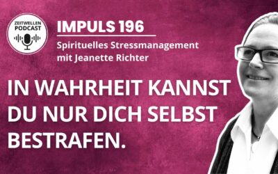 Impuls 196: Die tiefe Wahrheit hinter Angriff und Dankbarkeit