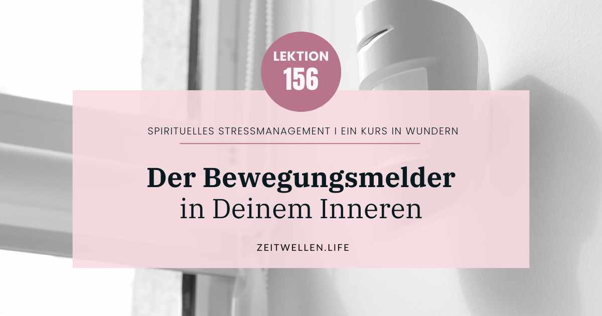 Lektion 156 Ein Kurs in Wundern