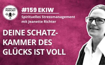 Impuls 159: Deine Schatzkammer des Glücks ist gefüllt.