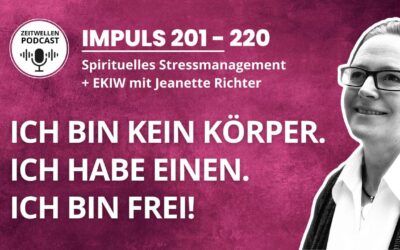 Meditationen 201 – 220: Du bist kein Körper. Du bist frei.