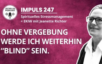 247: Spirituelle Methoden zur Stressbewältigung und inneren Heilung