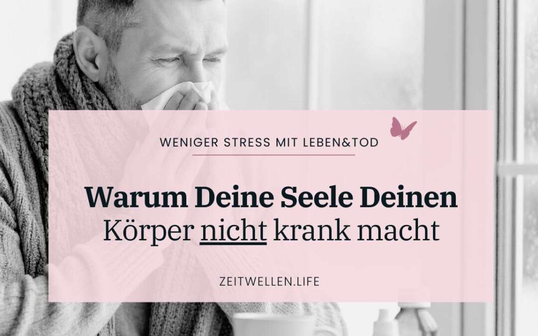 Seele und Krankheit – ein großes Missverständnis